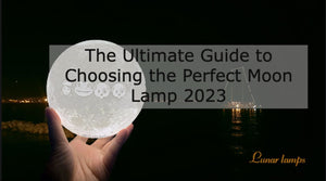 The Ultimate Guide to Choosing the Perfect Moon Lamp 2023